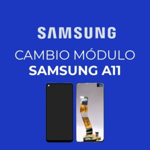 Cambio de módulo Samsung A11